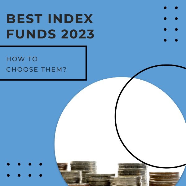 Best Index Funds 2023