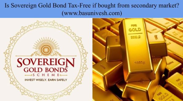 Is Sovereign Gold Bond Tax-Free if bought from secondary market